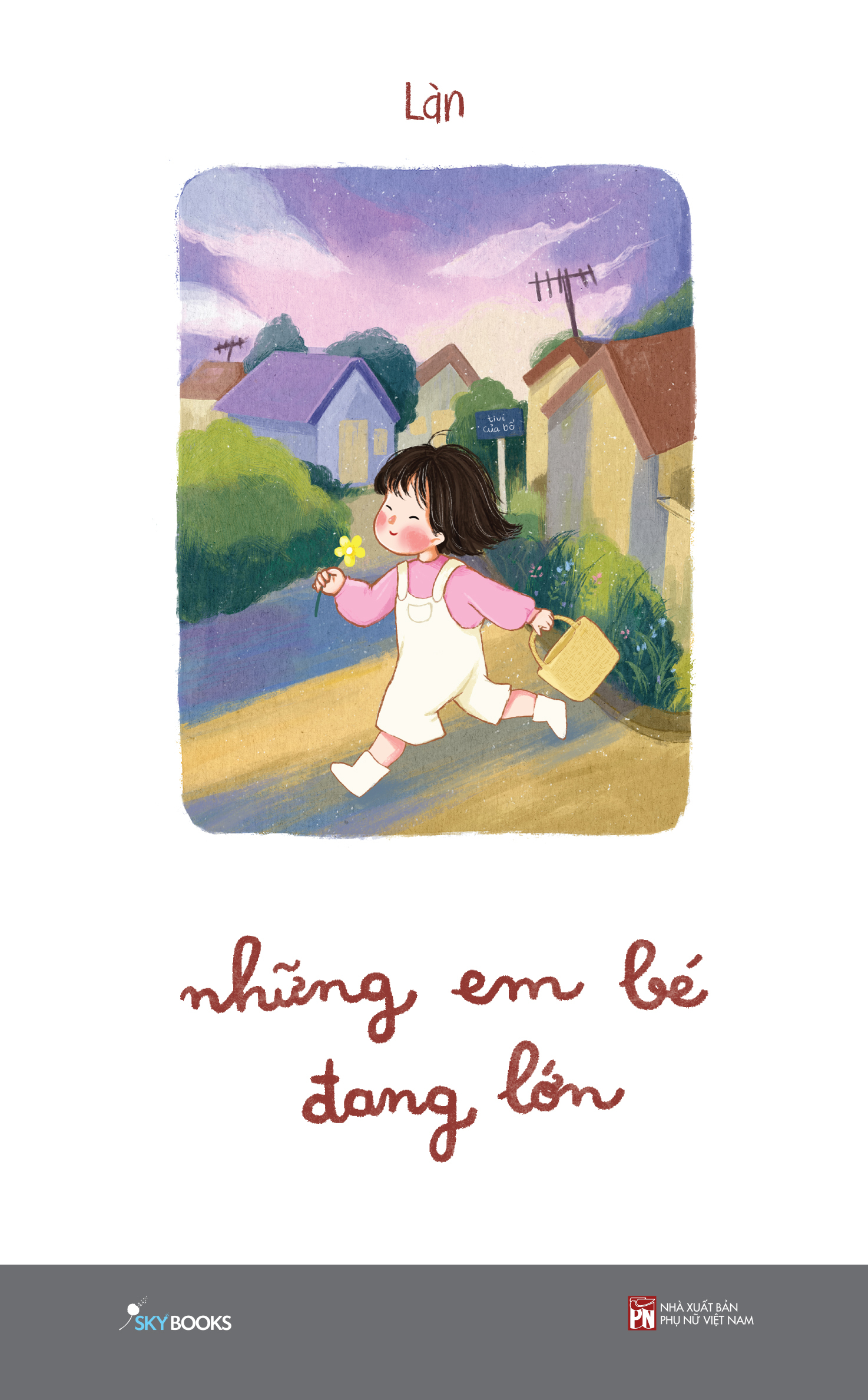 Những Em Bé Đang Lớn PDF đọc ebook online, epub online, nghe sách nói audio miễn phí.