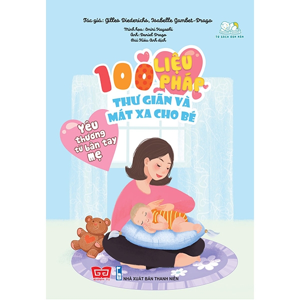 [Phiên Chợ Sách Cũ] Yêu Thương Từ Bàn Tay Mẹ - 100 Liệu Pháp Thư Giãn Và Mát Xa Cho Bé