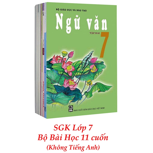 Sách Giáo Khoa Bộ Lớp 7 – Sách Bài Học (Bộ 11 Cuốn – Không Tiếng Anh) (2021)