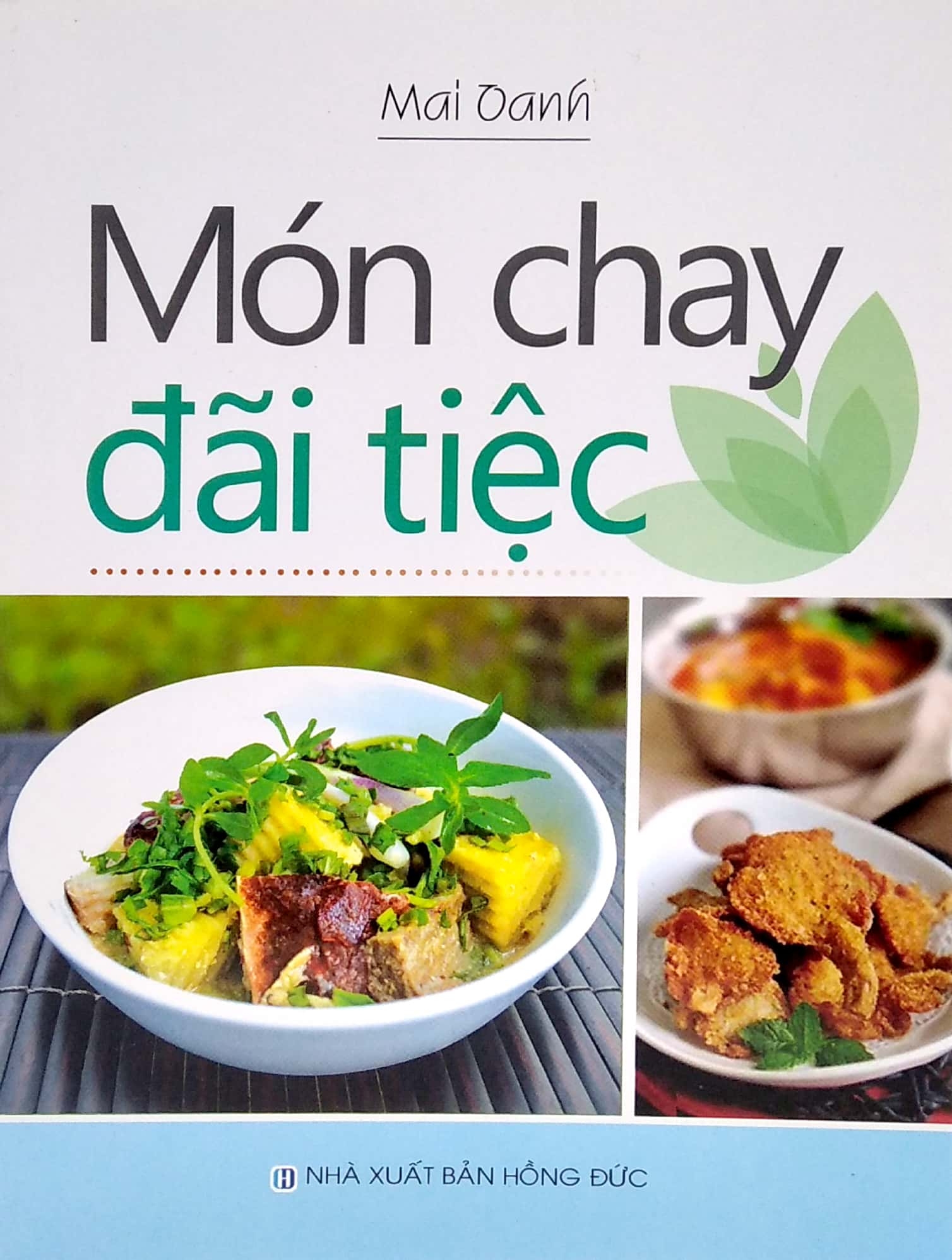 Tải sách Bộ Sách Món Chay Đãi Tiệc Ăn Nhẹ Với Món Chay Món Ngon Ngày Lễ Tết 30 Món Ngon Cho Bữa Cơm Gia Đình Món Ngon Đãi Khách Thực Đơn Cho Ngày Bận Rộn (Trọn Bộ 6 Cuốn) PDF đọc ebook online, epub online, nghe sách nói audio miễn phí.