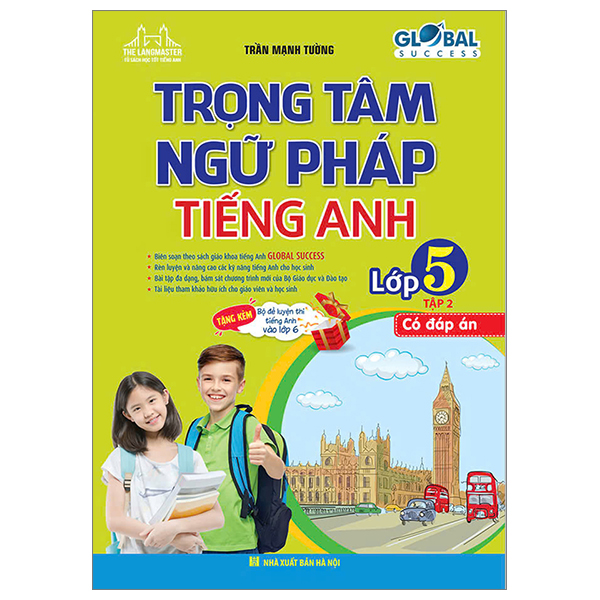 Global Success - Trọng Tâm Ngữ Pháp Tiếng Anh Lớp 5 - Tập 2 (Có Đáp Án)