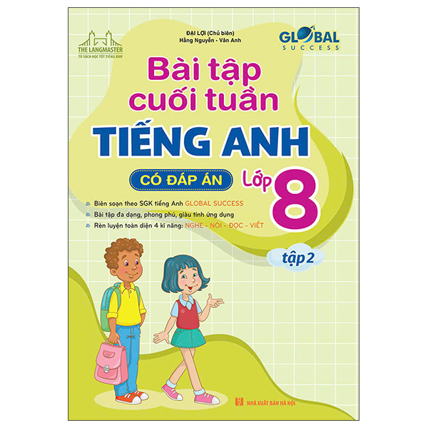 Global Success - Bài Tập Cuối Tuần Tiếng Anh Lớp 8 - Tập 2 (Có Đáp Án)