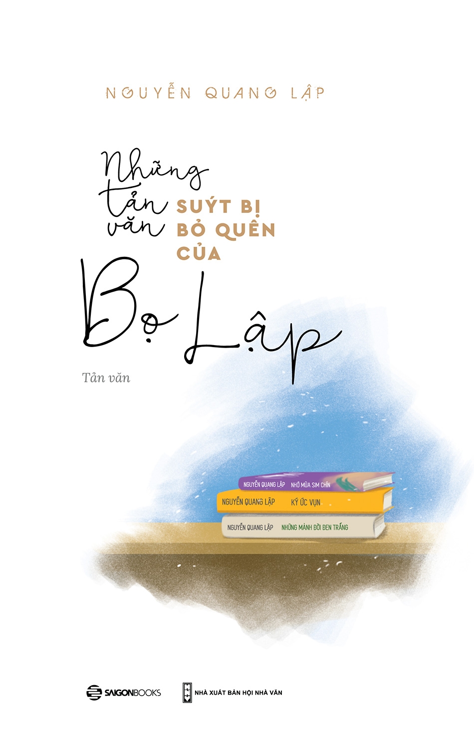 Những Tản Văn Suýt Bị Bỏ Quên Của Bọ Lập PDF Những Tản Văn Suýt Bị Bỏ Quên Của Bọ Lập PDF