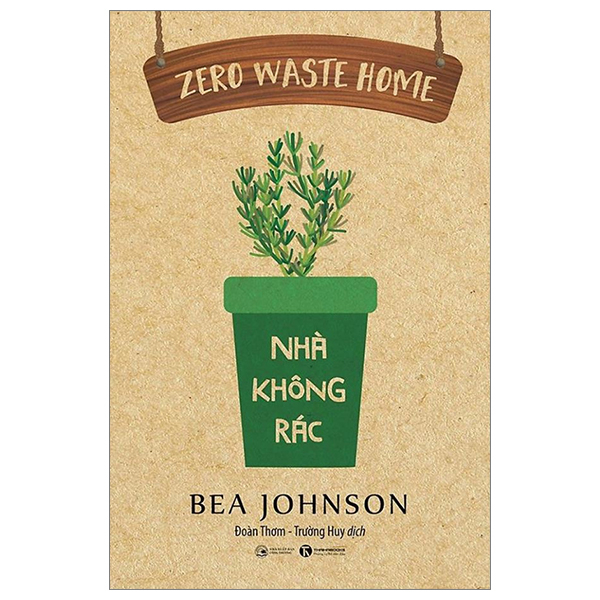 Zero Waste Home – Nhà Không Rác (Tái Bản 2022)