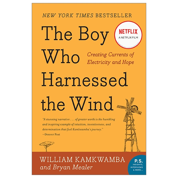 [Phiên chợ sách cũ] The Boy Who Harnessed The Wind: Creating Currents Of Electricity And Hope