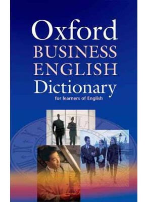 Oxford Business English Dictionary for learners of English Dictionary ...