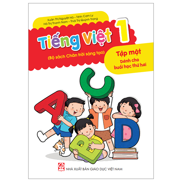 Tiếng Việt 1 - Tập 1 - Dành Cho Buổi Học Thứ Hai (Bộ Sách Chân Trời Sáng Tạo)