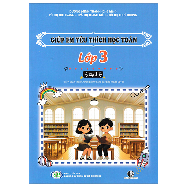 Giúp Em Yêu Thích Học Toán - Lớp 3 - Tập 1