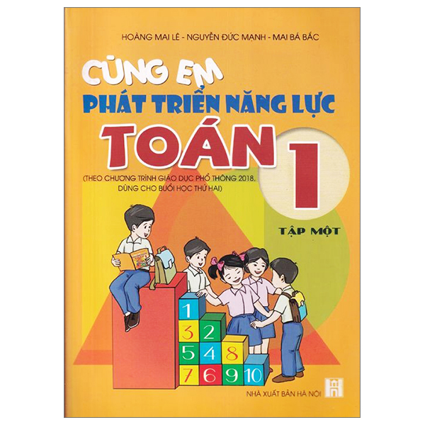Cùng Em Phát Triển Năng Lực Toán 1 - Tập 1 (Theo Chương Trình Giáo Dục Phổ Thông 2018)