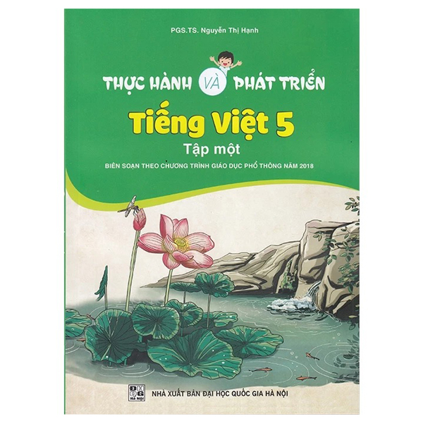 Thực Hành Và Phát Triển Tiếng Việt 5 - Tập 1 (Biên Soạn Theo Chương Trình GDPT 2018)
