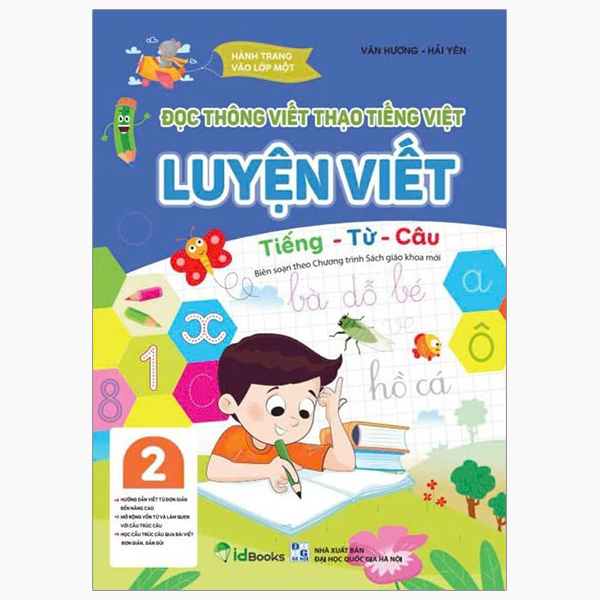 Hành Trang Vào Lớp 1-Đọc Thông Viết Thạo Tiếng Việt-Luyện Viết-Tiếng-Từ-Câu 2