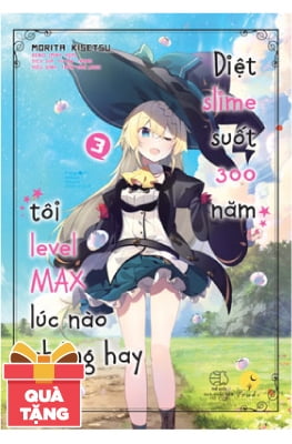 [Light Novel] Diệt Slime Suốt 300 Năm, Tôi Levelmax Lúc Nào Chẳng Hay - Tập 3 - Tặng Kèm 1 Bookmark + 1 Móc Khóa (Số Lượng Có Hạn)
