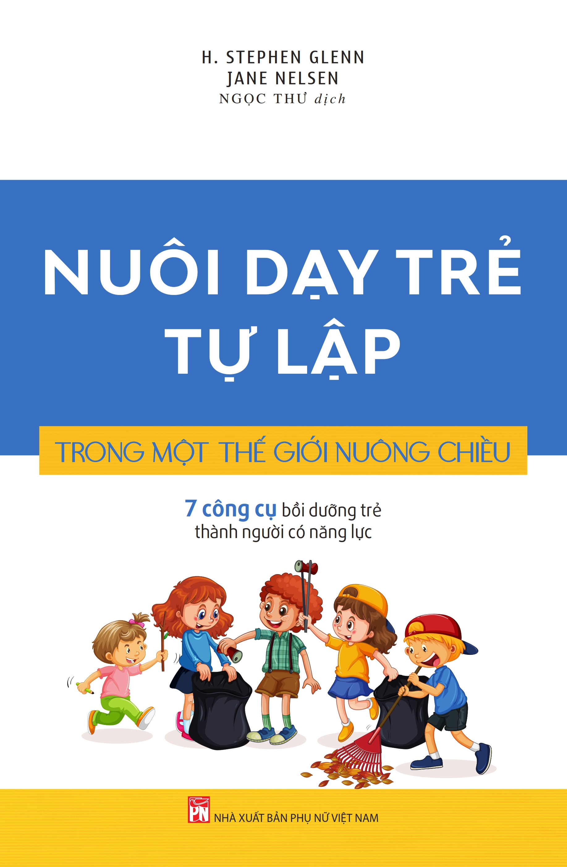 Nuôi Dạy Trẻ Tự Lập Trong Một Thế Giới Nuông Chiều PDF đọc ebook online, epub online, nghe sách nói audio miễn phí. Nuôi Dạy Trẻ Tự Lập Trong Một Thế Giới Nuông Chiều PDF đọc ebook online, epub online, nghe sách nói audio miễn phí.