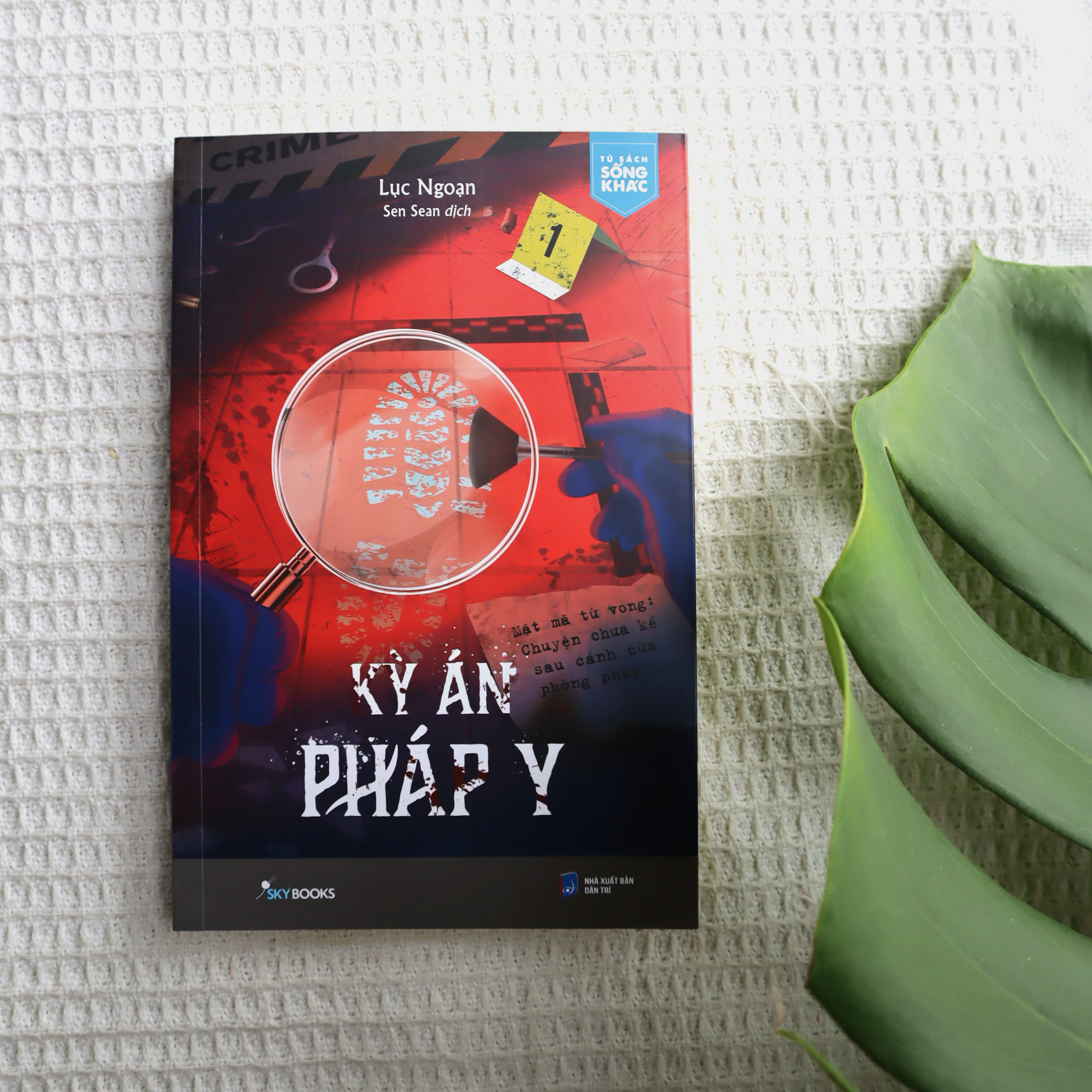 Kỳ Án Pháp Y - Mật Mã Tử Vong - Chuyện Chưa Kể Sau Cánh Cửa Pháp Y PDF
