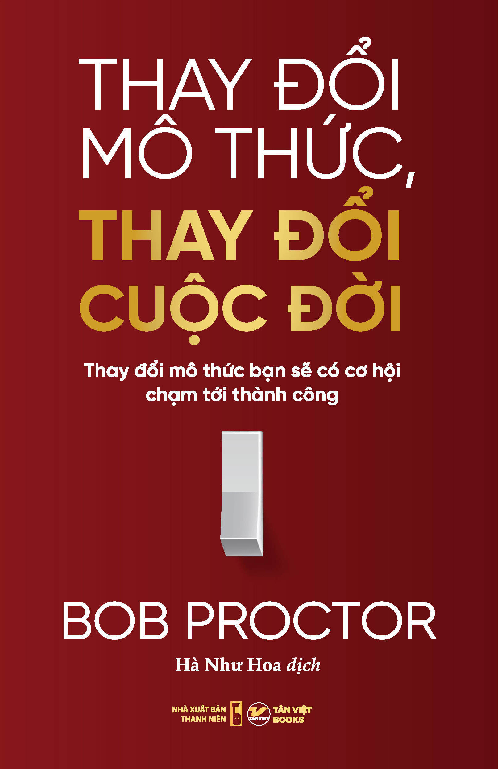 Thay Đổi Mô Thức, Thay Đổi Cuộc Đời - Thay Đổi Mô Thức Bạn Sẽ Có Cơ Hội Chạm Tới Thành Công PDF đọc ebook online, epub online, nghe sách nói audio miễn phí. Tải sách Thay Đổi Mô Thức, Thay Đổi Cuộc Đời - Thay Đổi Mô Thức Bạn Sẽ Có Cơ Hội Chạm Tới Thành Công PDF đọc ebook online, epub online, nghe sách nói audio miễn phí.