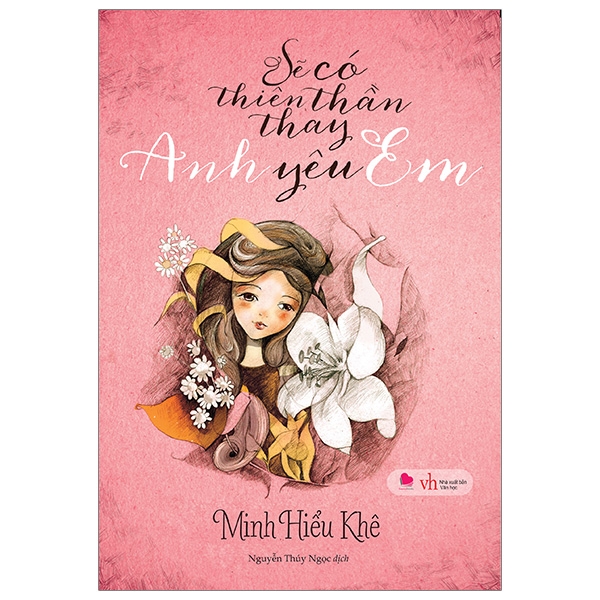 [Phiên chợ sách cũ] Sẽ Có Thiên Thần Thay Anh Yêu Em (Tái Bản 2019)