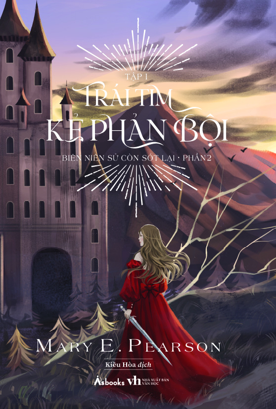Bộ Biên Niên Sử Còn Sót Lại - Phần 2: Trái Tim Kẻ Phản Bội Bộ 2 Tập - Tặng Kèm 2 Postcard PDF Bộ Biên Niên Sử Còn Sót Lại - Phần 2: Trái Tim Kẻ Phản Bội Bộ 2 Tập - Tặng Kèm 2 Postcard PDF