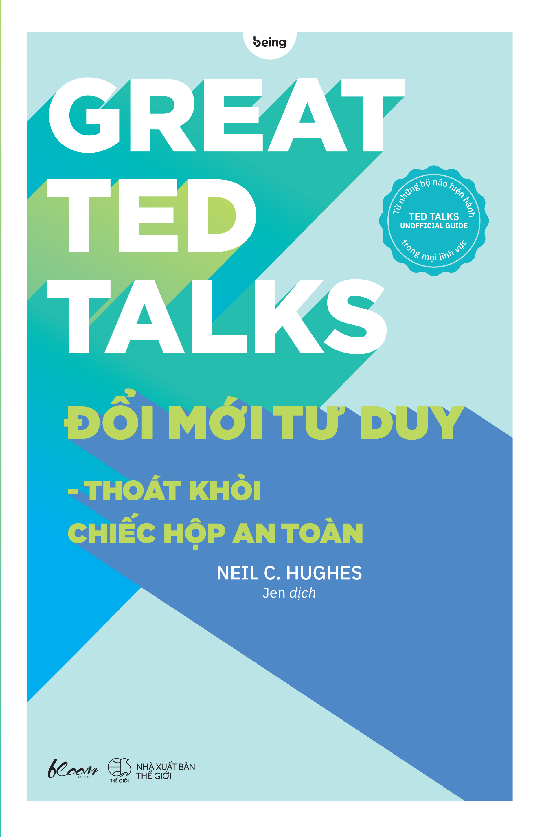 Great Ted Talks: Đổi Mới Tư Duy - Thoát Khỏi Chiếc Hộp An Toàn PDF Great Ted Talks: Đổi Mới Tư Duy - Thoát Khỏi Chiếc Hộp An Toàn PDF
