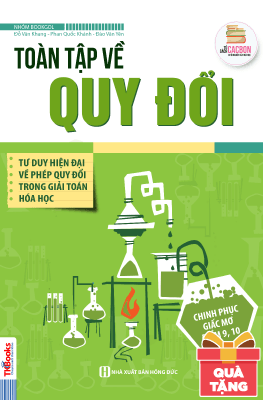 Toàn Tập Về Quy Đổi (Tặng Sổ Tay Công Thức Giải Nhanh Trắc Nghiệm) (Số Lượng Có Hạn)