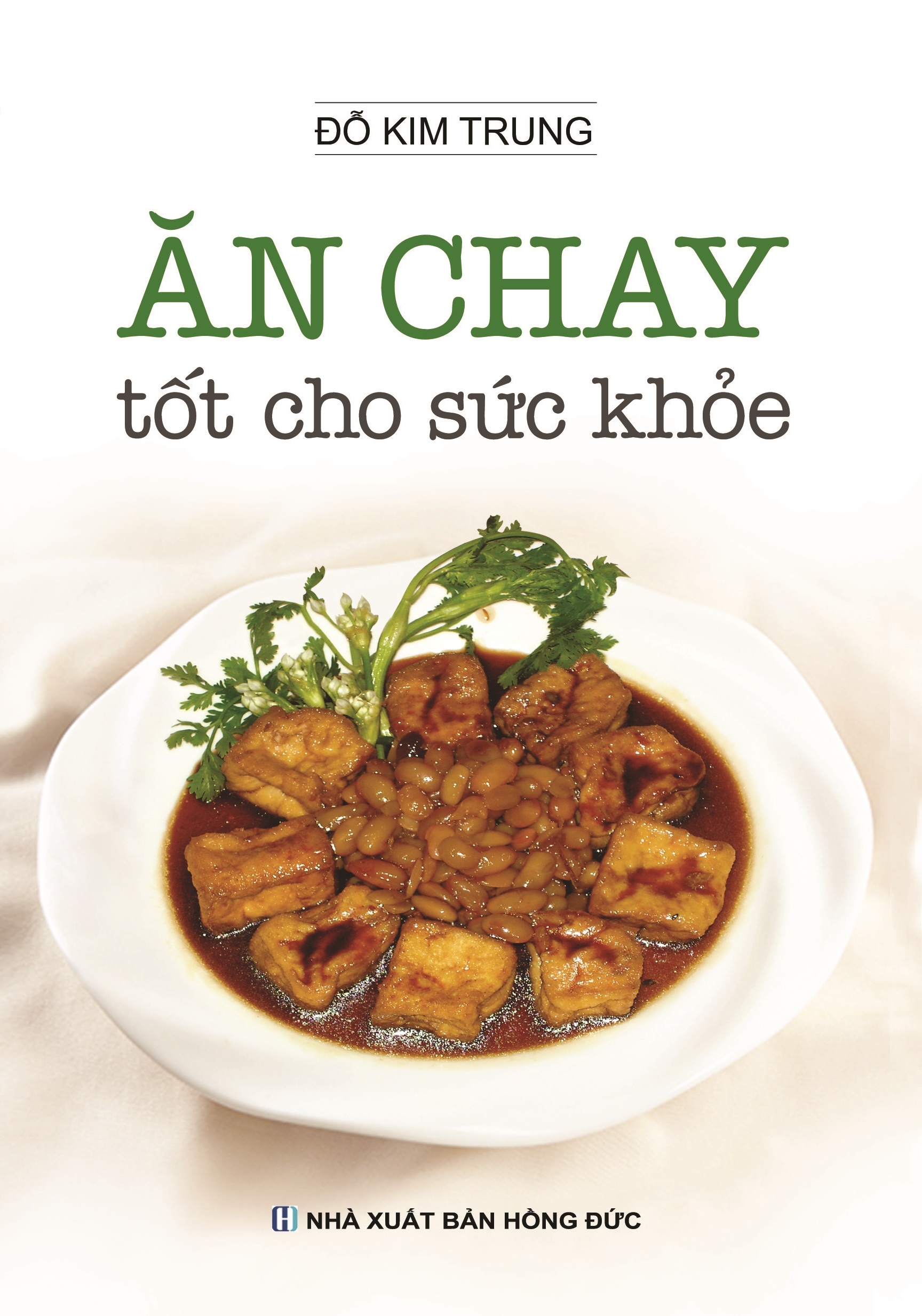Bộ Sách Thực Đơn Cơm Chay 3 Món - Các Món Chay - Ăn Chay Tốt Cho Sức Khỏe - 30 Món Chay Được Nhiều Người Ưa Thích PDF Bộ Sách Thực Đơn Cơm Chay 3 Món - Các Món Chay - Ăn Chay Tốt Cho Sức Khỏe - 30 Món Chay Được Nhiều Người Ưa Thích PDF