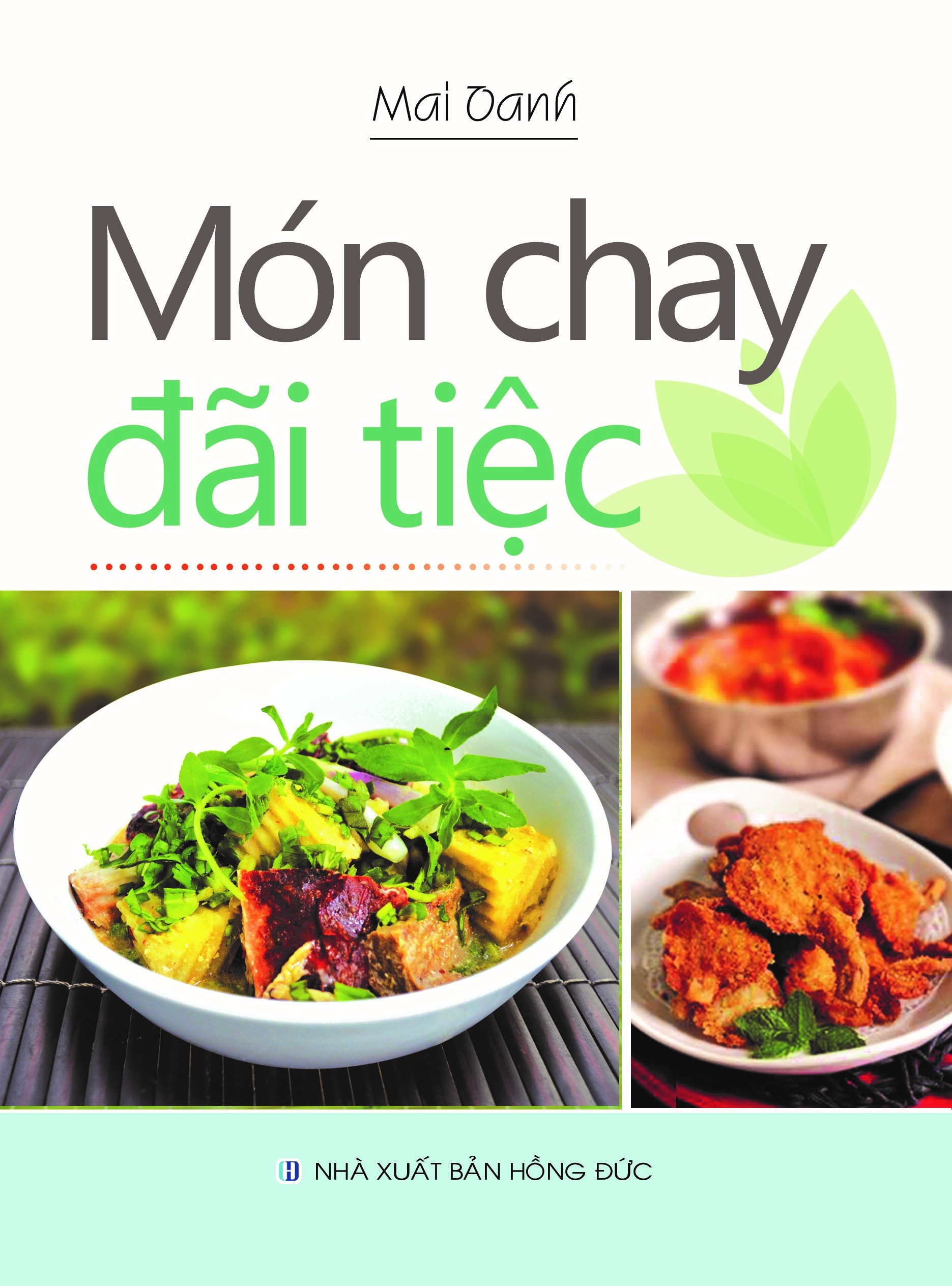 Bộ Sách Ăn Nhẹ Với Món Chay Những Món Chay Ngon Món Chay Đãi Tiệc Món Chay Ngon Và Lành PDF Bộ Sách Ăn Nhẹ Với Món Chay Những Món Chay Ngon Món Chay Đãi Tiệc Món Chay Ngon Và Lành PDF