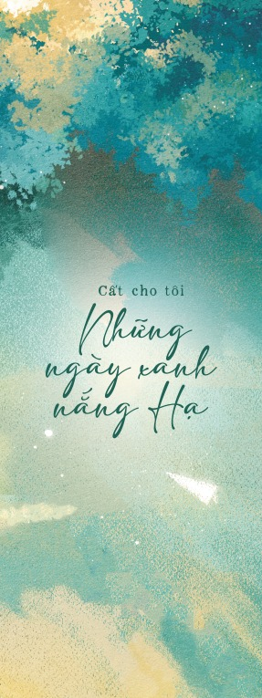 Cất Cho Tôi Những Ngày Xanh Nắng Hạ PDF đọc ebook online, epub online, nghe sách nói audio miễn phí.