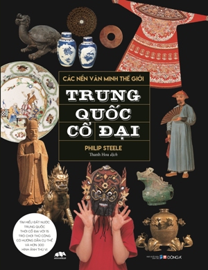Các Nền Văn Minh Thế Giới - Trung Quốc Cổ Đại PDF đọc ebook online, epub online, nghe sách nói audio miễn phí. Tải sách Các Nền Văn Minh Thế Giới - Trung Quốc Cổ Đại PDF đọc ebook online, epub online, nghe sách nói audio miễn phí.