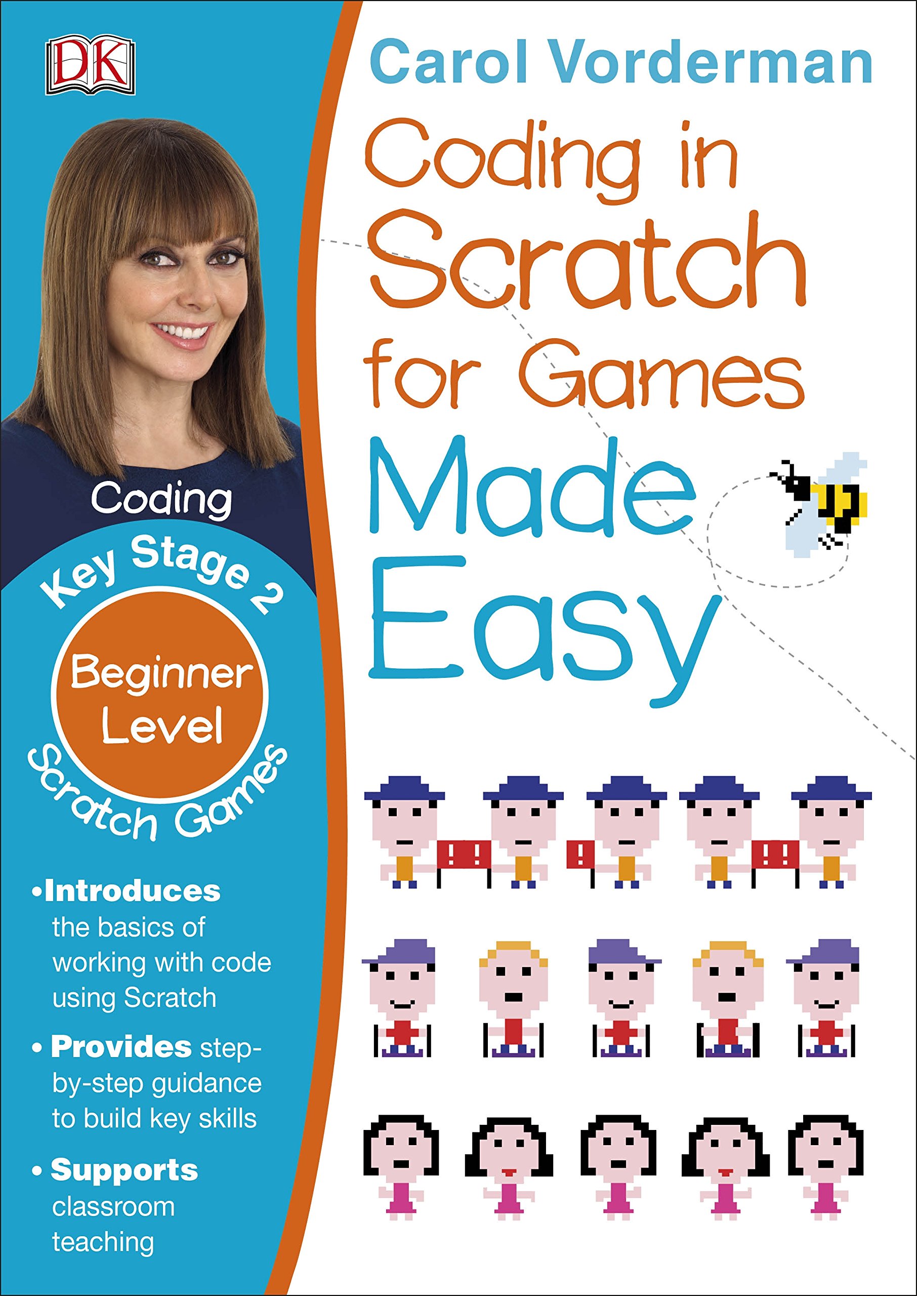 Coding In Scratch For Games Made Easy Ages 8-12 Key Stage 2 (DK)