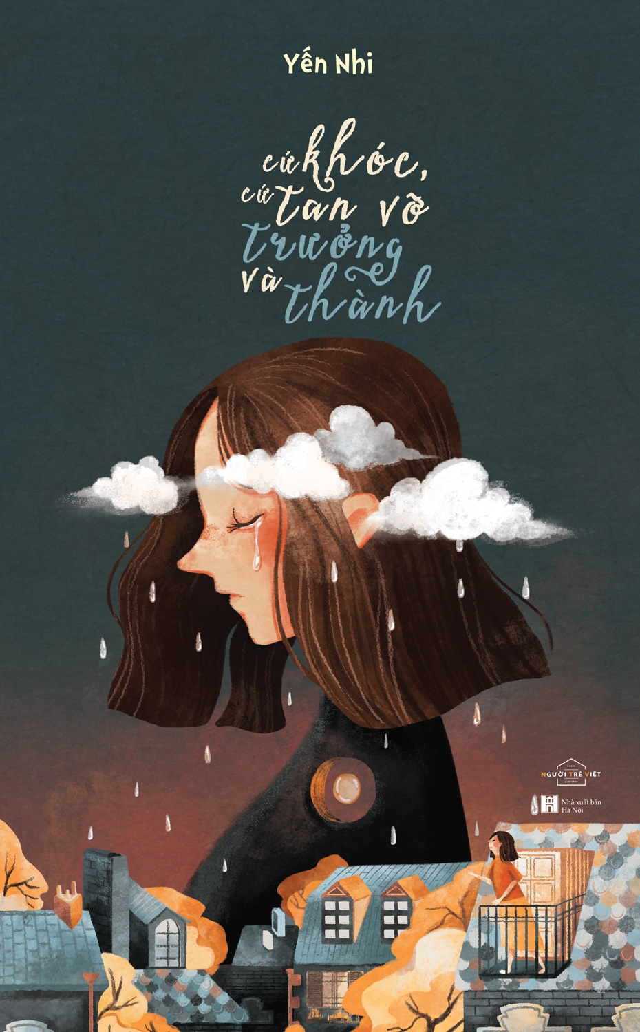 Cứ Khóc, Cứ Tan Vỡ Và Trưởng Thành PDF Cứ Khóc, Cứ Tan Vỡ Và Trưởng Thành PDF