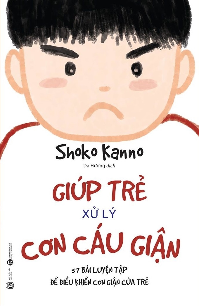 Giúp Trẻ Xử Lý Cơn Cáu Giận - 57 Bài Luyện Tập Để Điều Khiển Cơn Giận Của Trẻ PDF đọc ebook online, epub online, nghe sách nói audio miễn phí. Tải sách Giúp Trẻ Xử Lý Cơn Cáu Giận - 57 Bài Luyện Tập Để Điều Khiển Cơn Giận Của Trẻ PDF đọc ebook online, epub online, nghe sách nói audio miễn phí.
