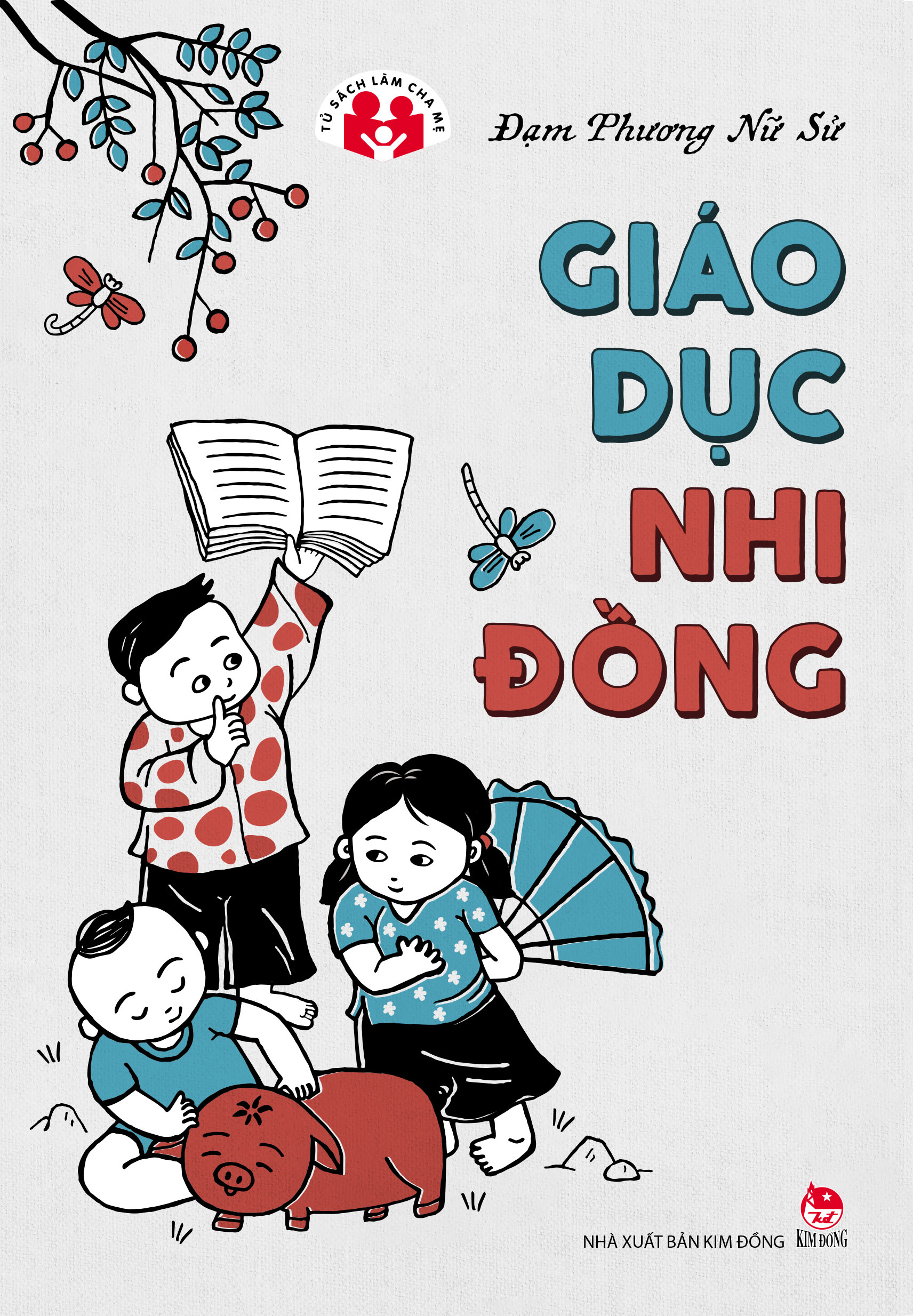 Tủ Sách Làm Cha Mẹ - Giáo Dục Nhi Đồng PDF Tủ Sách Làm Cha Mẹ - Giáo Dục Nhi Đồng PDF