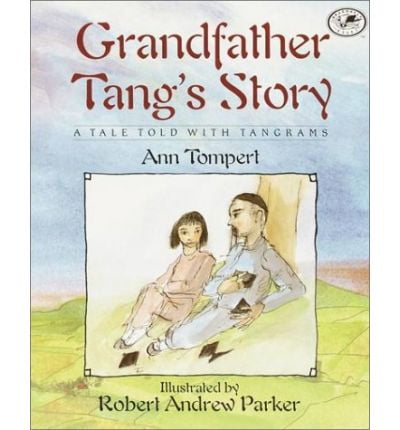 Grandfather Tang's Story: A Tale Told with Tangrams