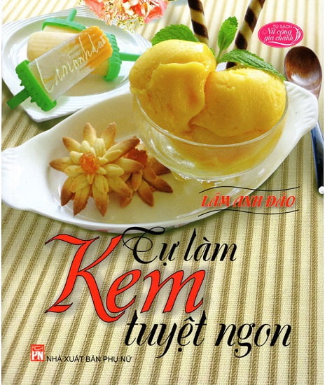 Tự Làm Kem Tuyệt Ngon (Tái Bản 2018) PDF đọc ebook online, epub online, nghe sách nói audio miễn phí. Tự Làm Kem Tuyệt Ngon (Tái Bản 2018) PDF đọc ebook online, epub online, nghe sách nói audio miễn phí.