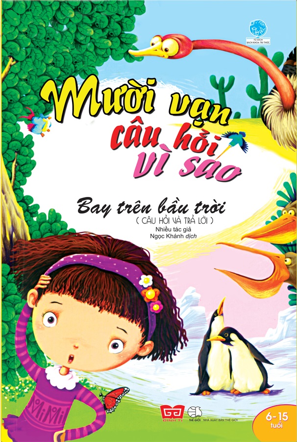 Sách Mười Vạn Câu Hỏi Vì Sao - Câu Hỏi Và Trả Lời - Bay Trên Bầu Trời - FAHASA.COM