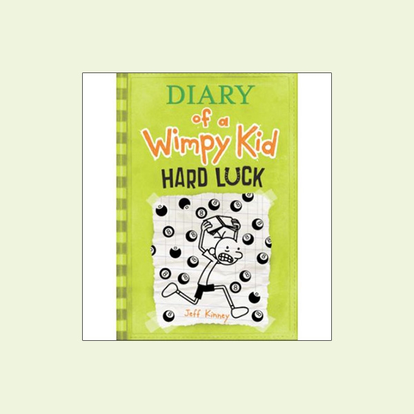 Diary of a Wimpy Kid 8 Hard Luck (Hardcover) Diary of a Wimpy Kid 8 Hard Luck (Hardcover)