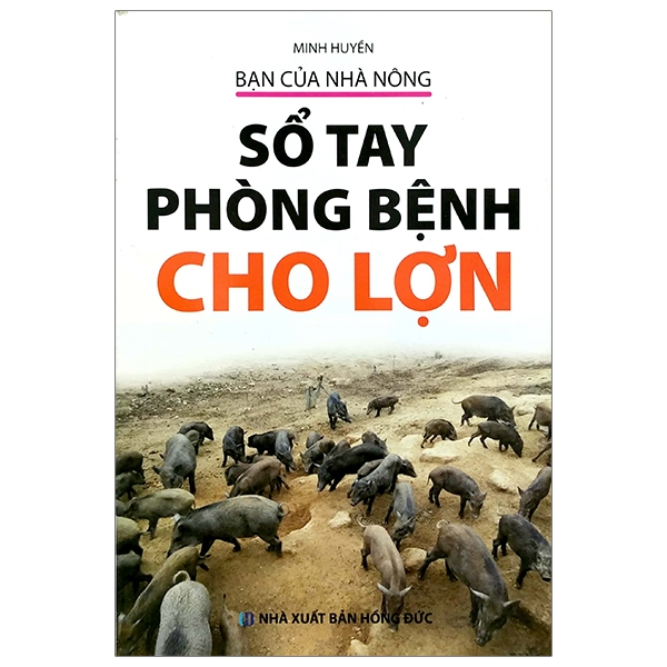 Bạn Của Nhà Nông - Sổ Tay Phòng Bệnh Cho Lợn PDF Bạn Của Nhà Nông - Sổ Tay Phòng Bệnh Cho Lợn PDF