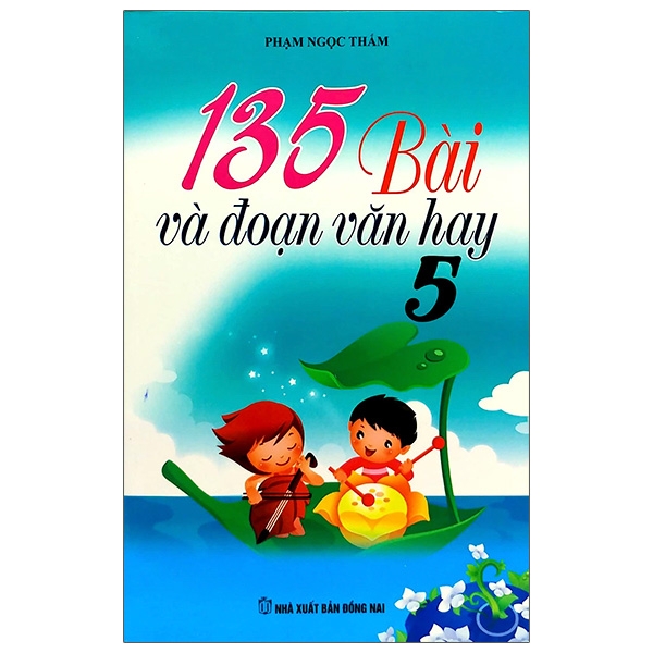 135 Bài Và Đoạn Văn Hay Lớp 5 (Tái Bản 2020)