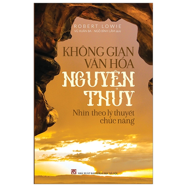 [Phiên chợ sách cũ] Không Gian Văn Hóa Nguyên Thủy - Nhìn Theo Lý Thuyết Chức Năng