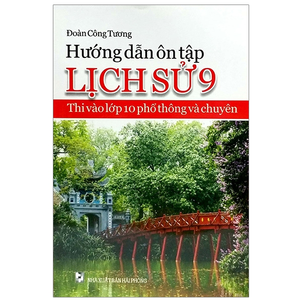 [Phiên Chợ Sách Cũ] Hướng Dẫn Ôn Tập Lịch Sử 9 - Thi Vào Lớp 10 Phổ Thông Và Chuyên