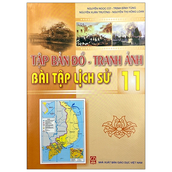 Tập Bản Đồ – Tranh Ảnh Bài Tập Lịch Sử 11