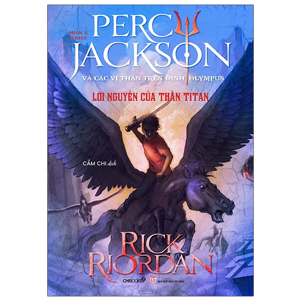 Percy Jackson Và Các Vị Thần Trên Đỉnh Olympus - Phần 3: Lời Nguyền Của Thần Titan (Tái Bản)