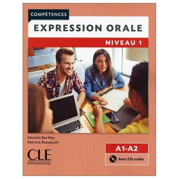 Expression orale 1 - Niveaux A1/A2 - Livre + CD - 2ème édition - FAHASA.COM