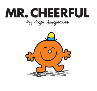 Câu chuyện Mr Cheerful – Quý ngài Vui vẻ