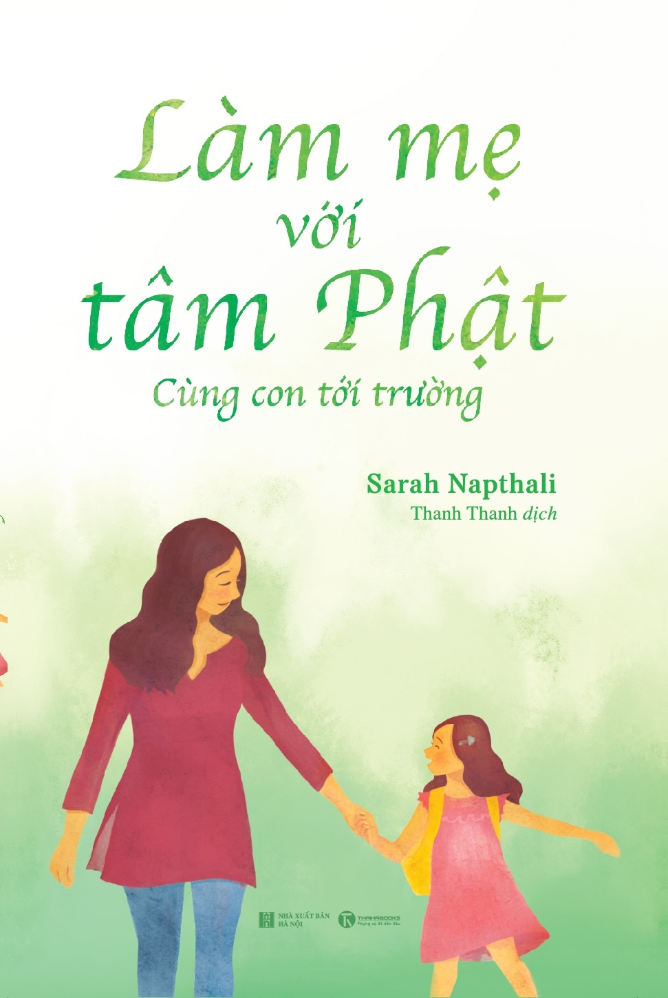 Làm Mẹ Với Tâm Phật - Cùng Con Đến Trường PDF đọc ebook online, epub online, nghe sách nói audio miễn phí. Tải sách Làm Mẹ Với Tâm Phật - Cùng Con Đến Trường PDF đọc ebook online, epub online, nghe sách nói audio miễn phí.