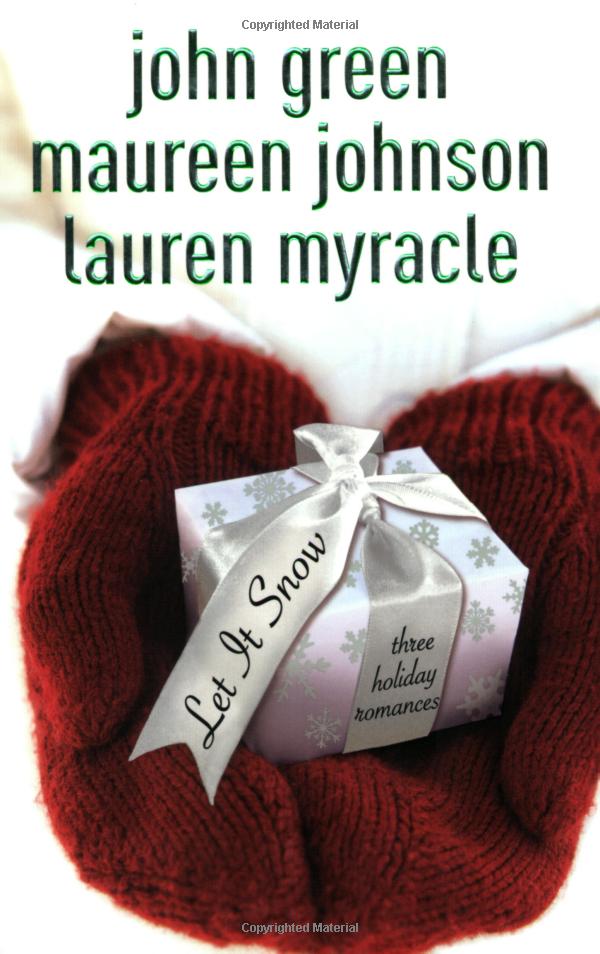 Let it Snow Three Holiday Romances