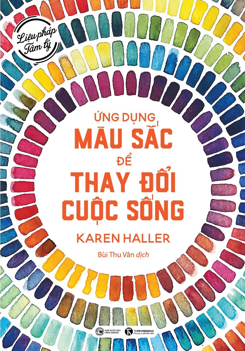 Liệu Pháp Tâm Lý - Ứng Dụng Màu Sắc Để Thay Đổi Cuộc Sống PDF đọc ebook online, epub online, nghe sách nói audio miễn phí. Liệu Pháp Tâm Lý - Ứng Dụng Màu Sắc Để Thay Đổi Cuộc Sống PDF đọc ebook online, epub online, nghe sách nói audio miễn phí.