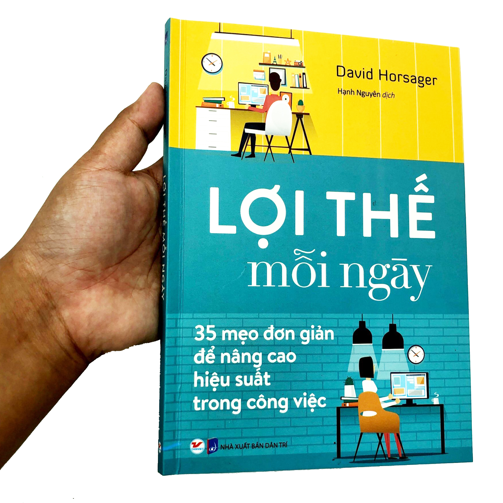 Lợi Thế Mỗi Ngày - 35 Mẹo Đơn Giản Để Nâng Cao Hiệu Suất Trong Công Việc PDF Lợi Thế Mỗi Ngày - 35 Mẹo Đơn Giản Để Nâng Cao Hiệu Suất Trong Công Việc PDF