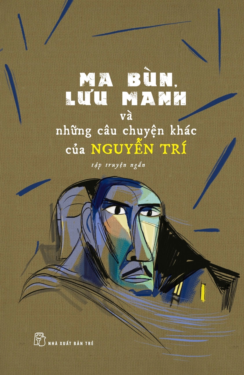 Ma Bùn, Lưu Manh Và Những Câu Chuyện Khác Của Nguyễn Trí PDF Ma Bùn, Lưu Manh Và Những Câu Chuyện Khác Của Nguyễn Trí PDF