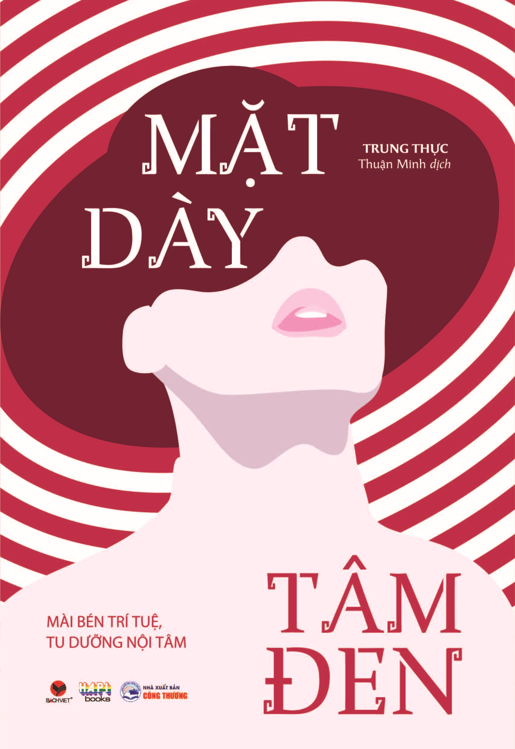 Mặt Dày Tâm Đen - Mài Bén Trí Tuệ, Tu Dưỡng Nội Tâm PDF Mặt Dày Tâm Đen - Mài Bén Trí Tuệ, Tu Dưỡng Nội Tâm PDF