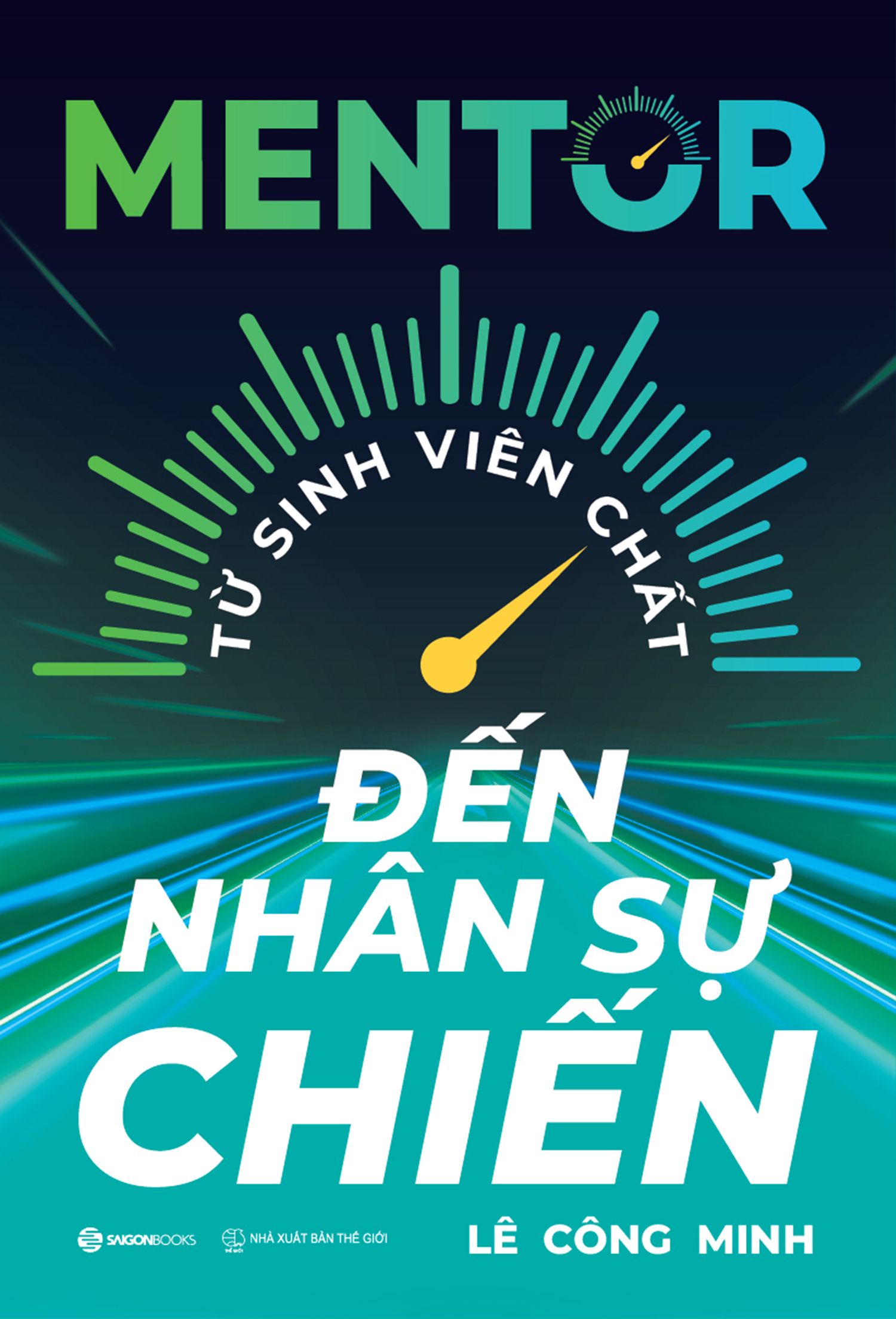 Mentor - Từ Sinh Viên Chất Đến Nhân Sự Chiến PDF Mentor - Từ Sinh Viên Chất Đến Nhân Sự Chiến PDF